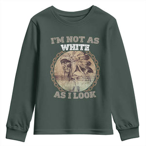 Native American Heritage Youth Sweatshirt I'm Not As White As I Look