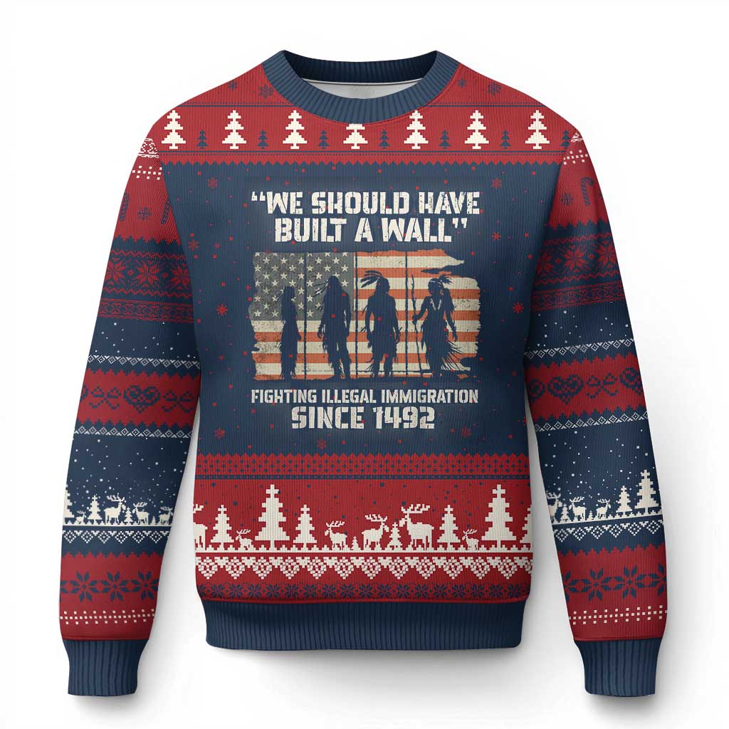 We Should Have Built A Wall Fighting Illegal Immigration Ugly Christmas Sweater Native American Indian Pride TS14 Navy Red Print Your Wear