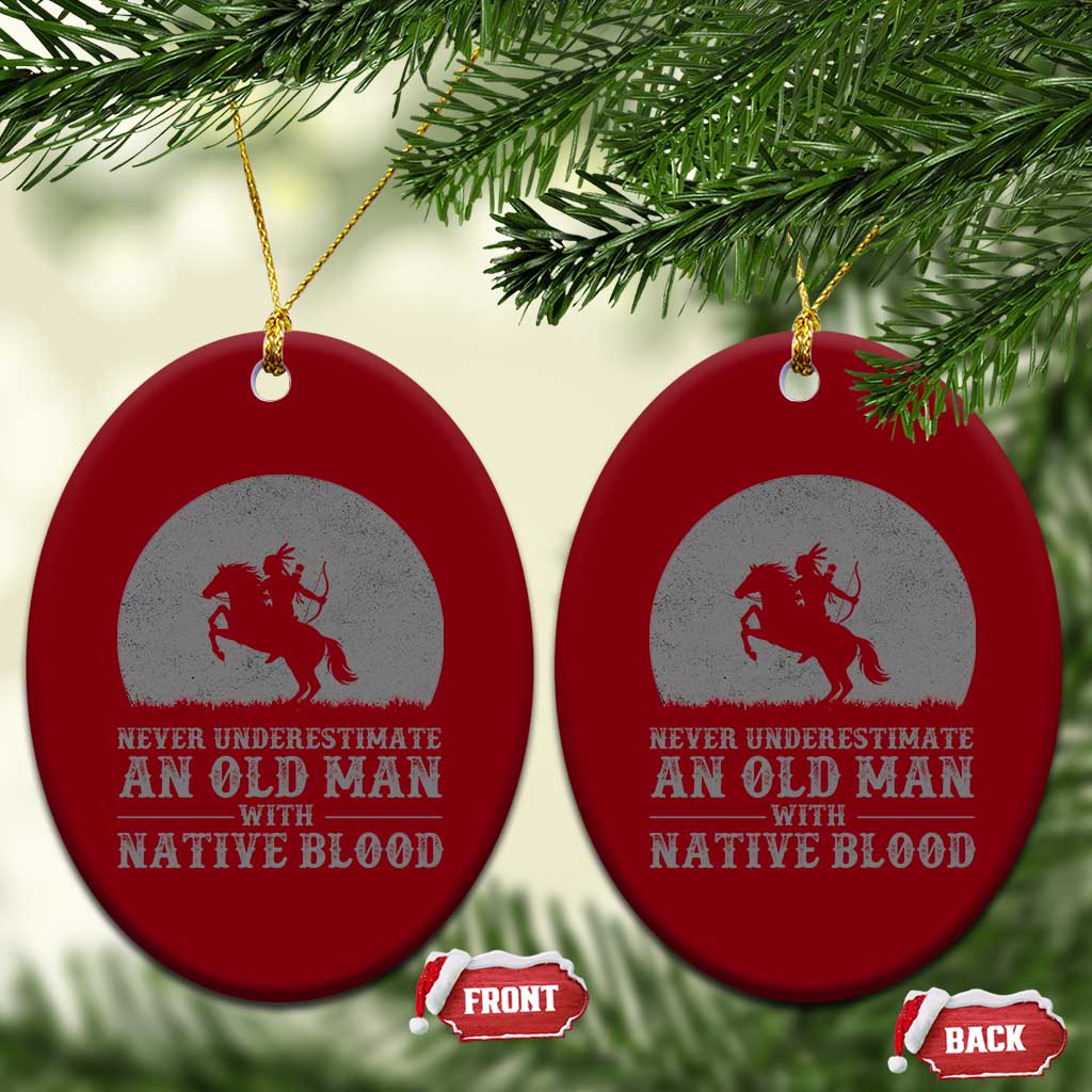 Never Underestimate An Old Man Native American Warrior Ceramic Ornament