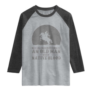 Never Underestimate An Old Man Native American Warrior Raglan Shirt