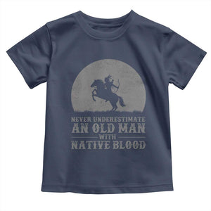 Never Underestimate An Old Man Native American Warrior Toddler T Shirt