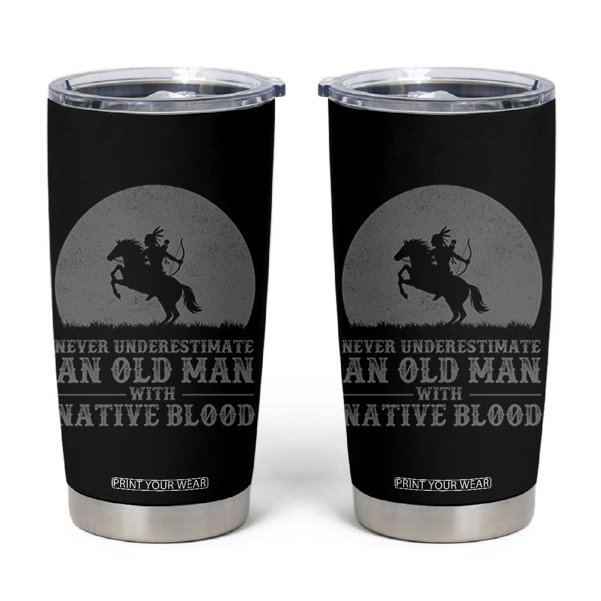 Never Underestimate An Old Man Native American Warrior Tumbler Cup