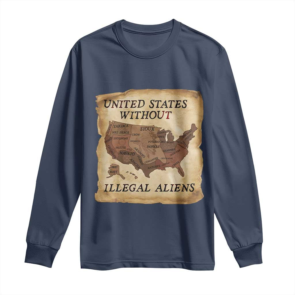 United States Without Illegal Aliens Long Sleeve Shirt Native Land Map