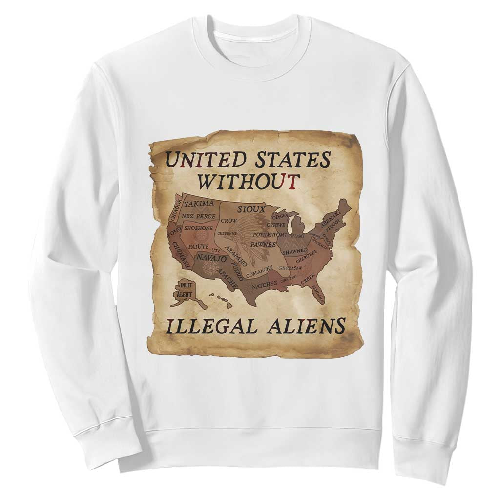 United States Without Illegal Aliens Sweatshirt Native Land Map