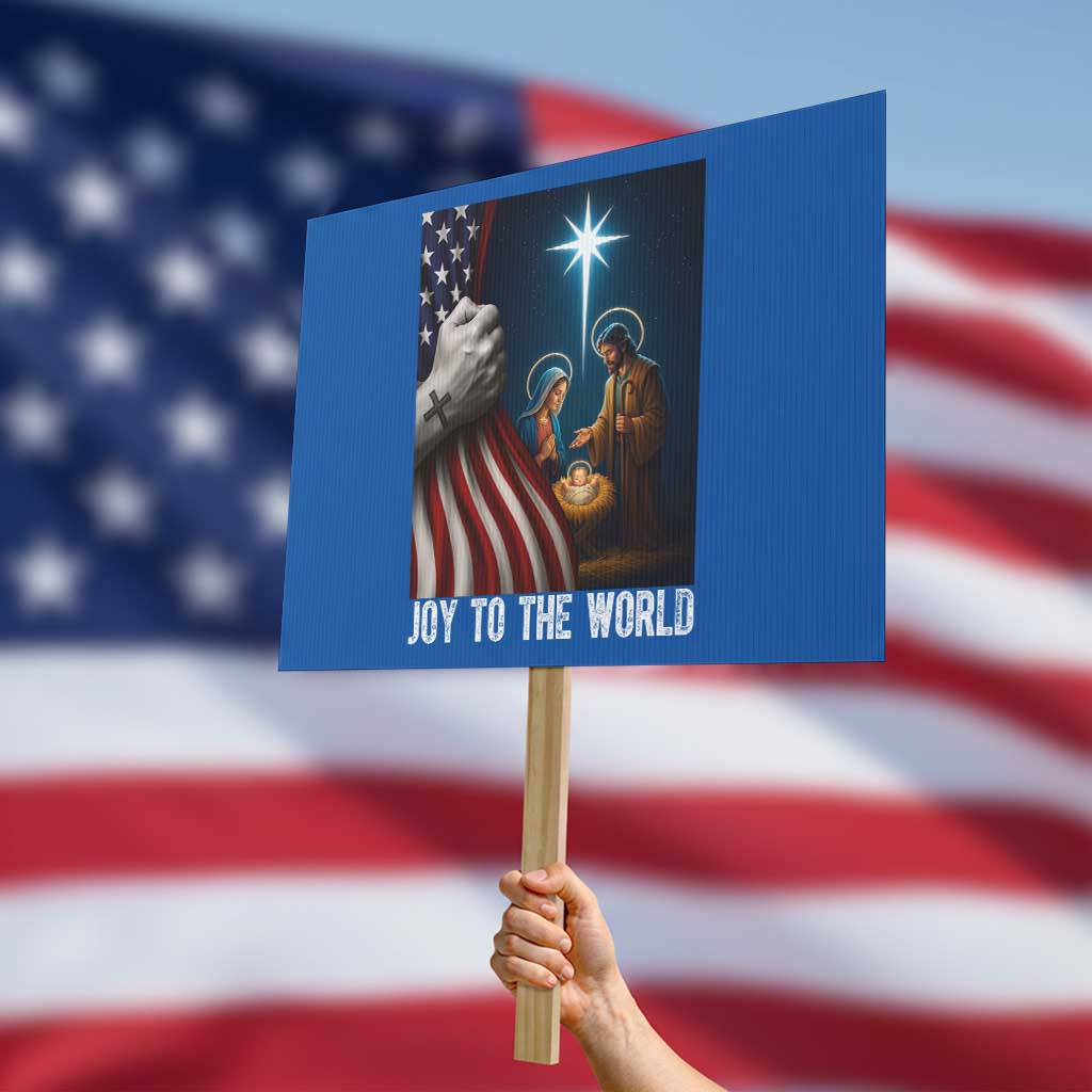 Jesus Christian Protest Sign American Flag Joy To The World Christmas TS14 Horizontal 18" × 24" Blue Print Your Wear