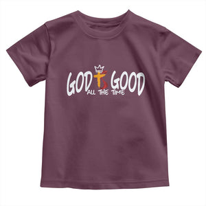 Jesus Christian Toddler T Shirt God Is Good All The Time TS14 Maroon Print Your Wear