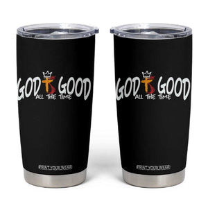 Jesus Christian Tumbler Cup God Is Good All The Time TS14 Black Print Your Wear