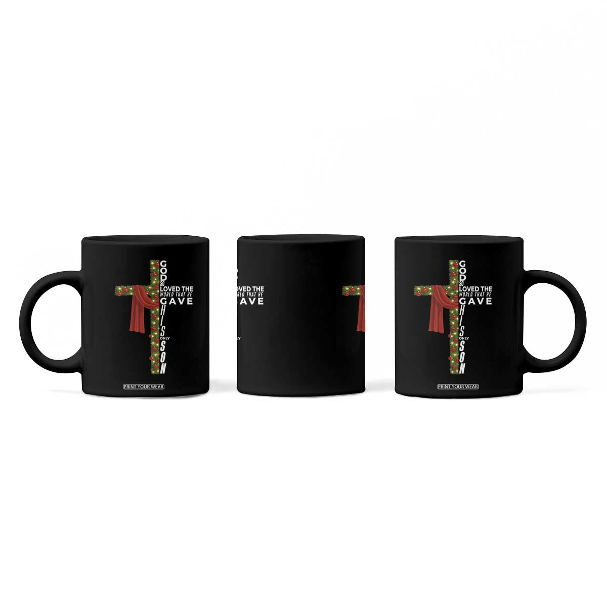 Jesus Christian Christmas Coffee Mug God So Loved The World That He Gave His Only Son TS14 Print Your Wear