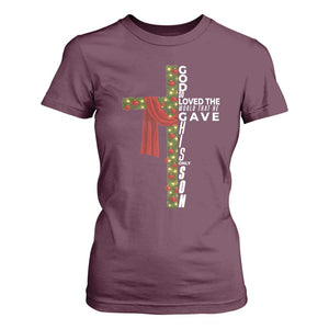 Jesus Christian Christmas T Shirt For Women God So Loved The World That He Gave His Only Son TS14 Maroon Print Your Wear