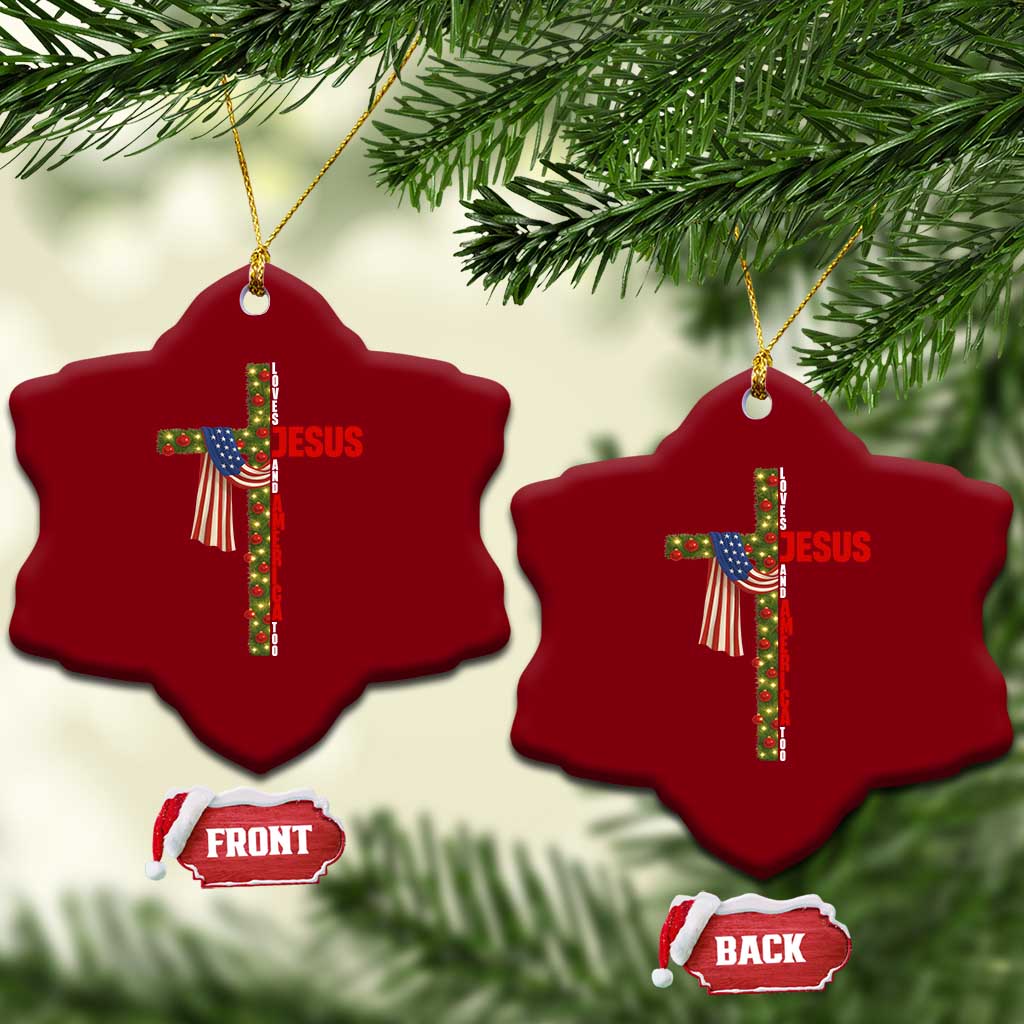 Jesus Patriotic Xmas Ceramic Ornament Loves Jesus And America Too TS14 Print Your Wear