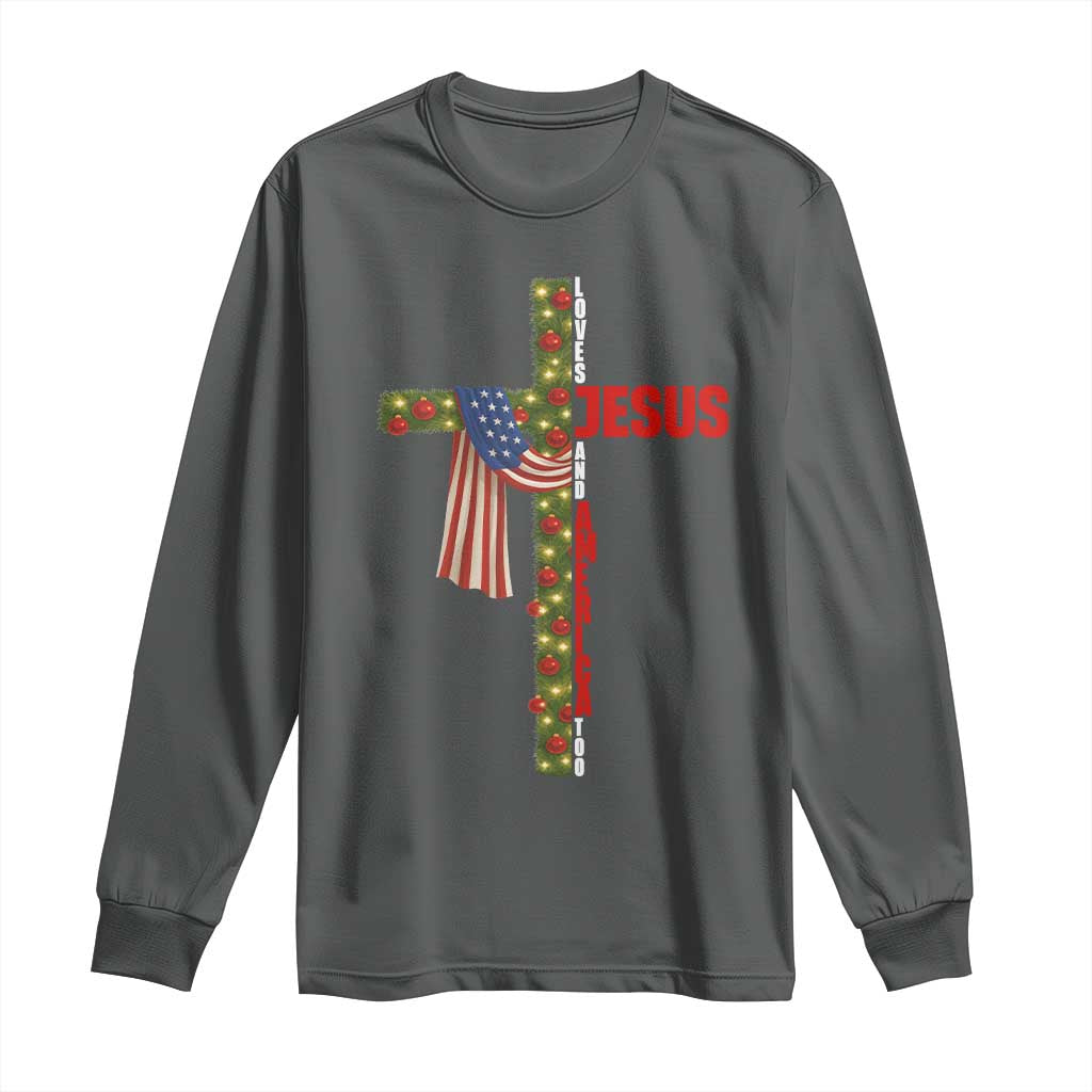 Jesus Patriotic Christmas Long Sleeve Shirt Loves Jesus And America Too TS14 Dark Heather Print Your Wear