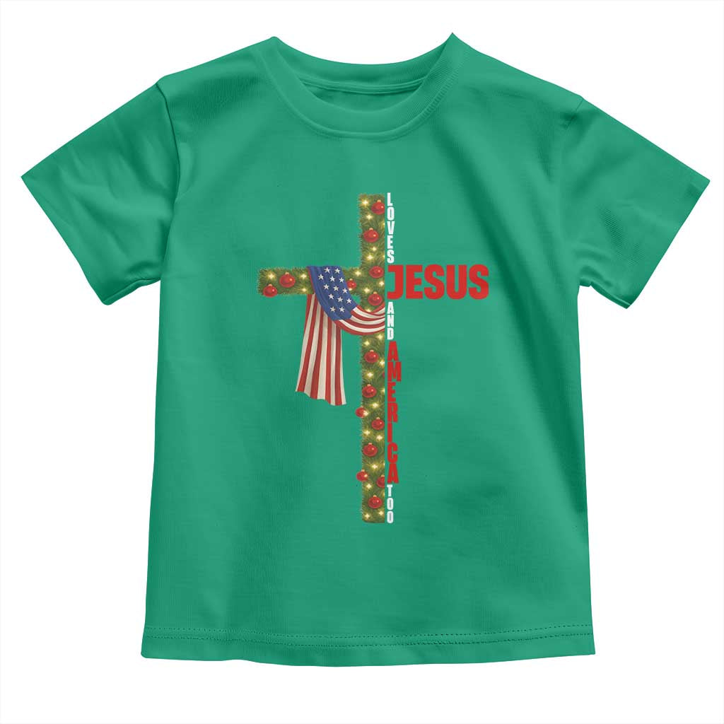 Jesus Patriotic Christmas Toddler T Shirt Loves Jesus And America Too TS14 Irish Green Print Your Wear