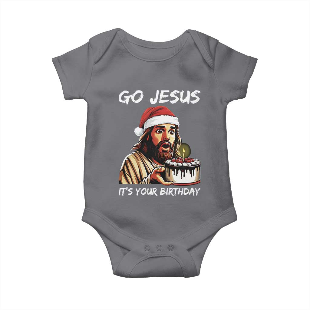 Funny Jesus Christmas Baby Onesie Go Jesus It Is Your Birthday TS14 Charcoal Print Your Wear