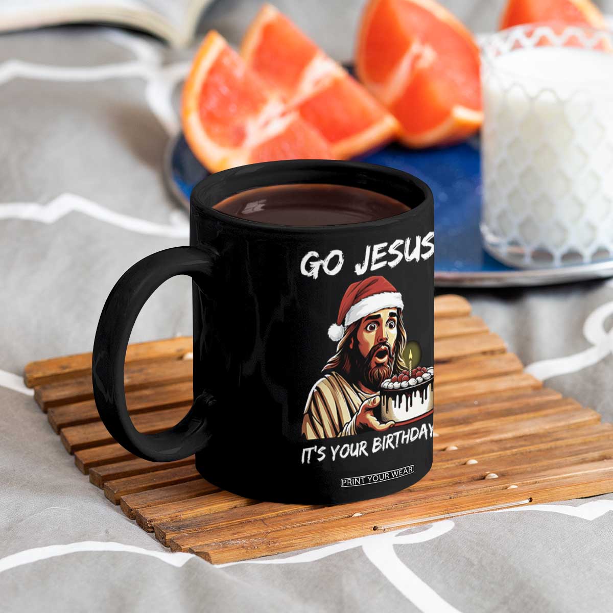 Funny Jesus Christmas Coffee Mug Go Jesus It Is Your Birthday TS14 Print Your Wear