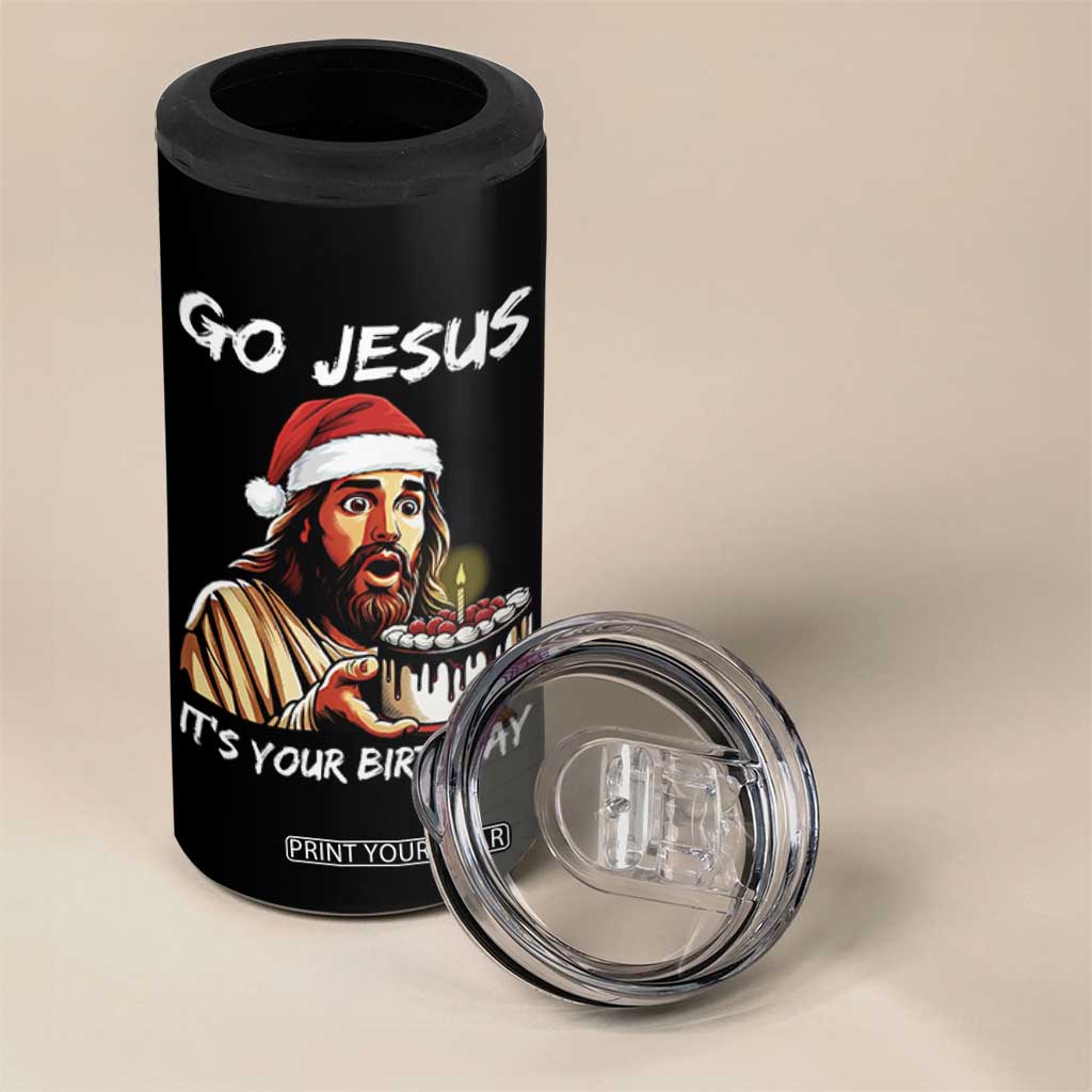Funny Jesus Christmas 4 in 1 Can Cooler Tumbler Go Jesus It Is Your Birthday TS14 Print Your Wear