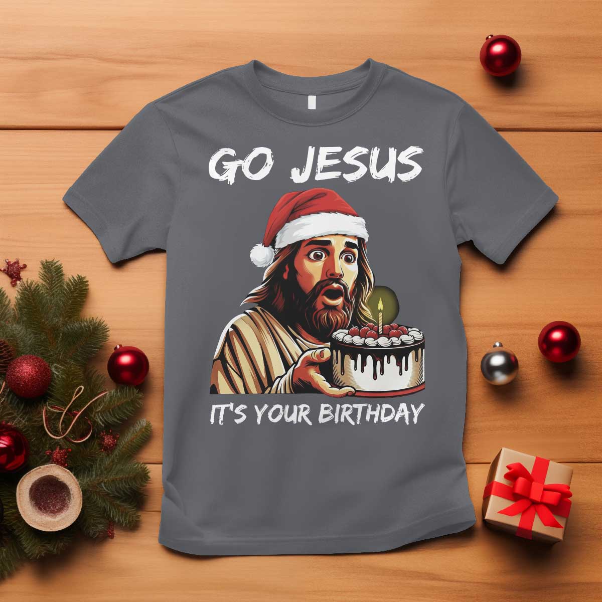 Funny Jesus Christmas T Shirt Go Jesus It Is Your Birthday TS14 Charcoal Print Your Wear