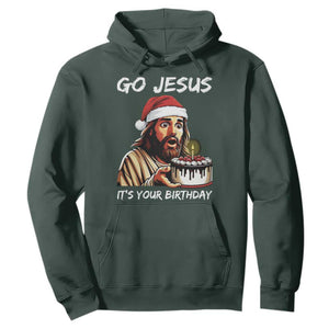 Funny Jesus Christmas Hoodie Go Jesus It Is Your Birthday TS14 Dark Forest Green Print Your Wear