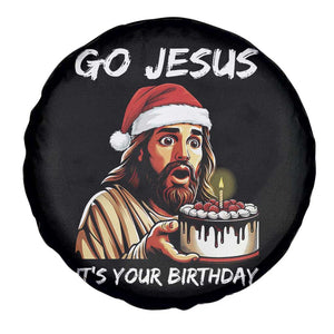 Funny Jesus Christmas Spare Tire Cover Go Jesus It Is Your Birthday TS14 Print Your Wear