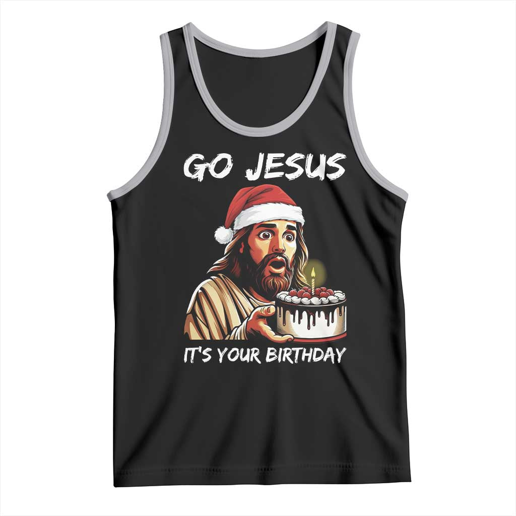 Funny Jesus Christmas Tank Top Go Jesus It Is Your Birthday TS14 Black Athletic Heather Print Your Wear