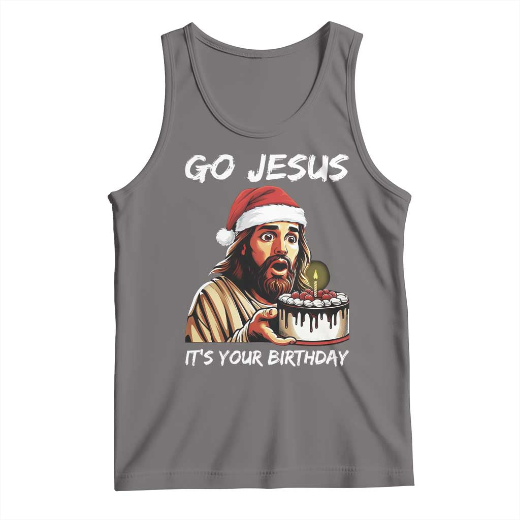 Funny Jesus Christmas Tank Top Go Jesus It Is Your Birthday TS14 Deep Heather Print Your Wear