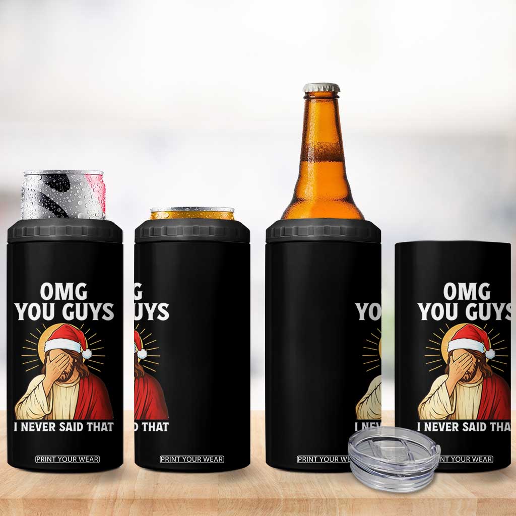 Funny Santa Christmas 4 in 1 Can Cooler Tumbler OMG You Guys I Never Said That TS14 Print Your Wear