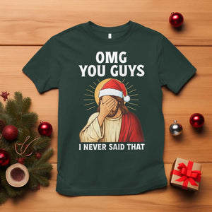 Funny Santa Christmas T Shirt OMG You Guys I Never Said That TS14 Dark Forest Green Print Your Wear