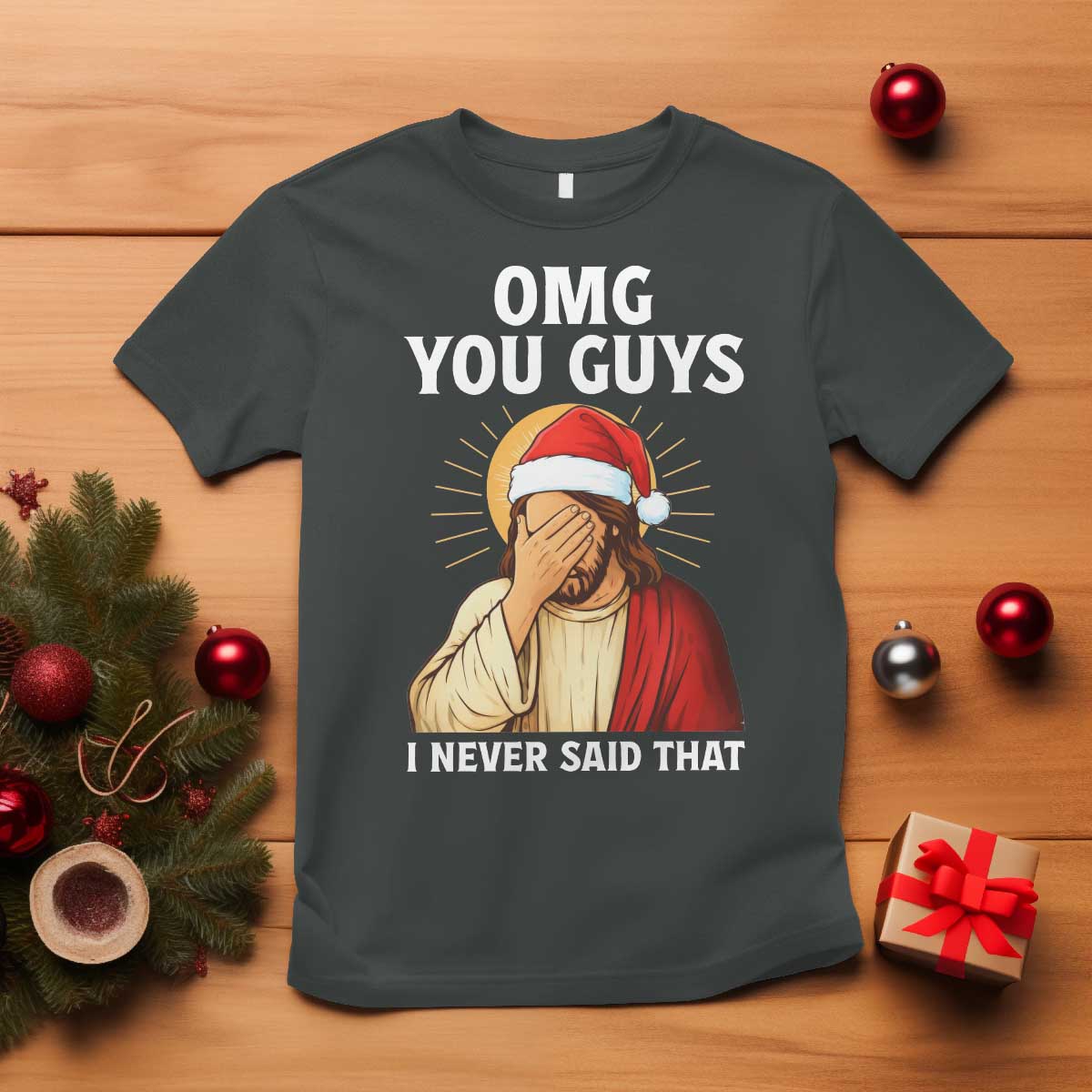 Funny Santa Christmas T Shirt OMG You Guys I Never Said That TS14 Dark Heather Print Your Wear