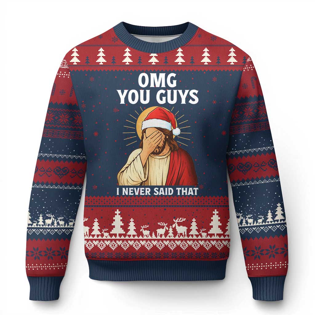 Funny Santa Xmas Ugly Christmas Sweater OMG You Guys I Never Said That TS14 Navy Red Print Your Wear