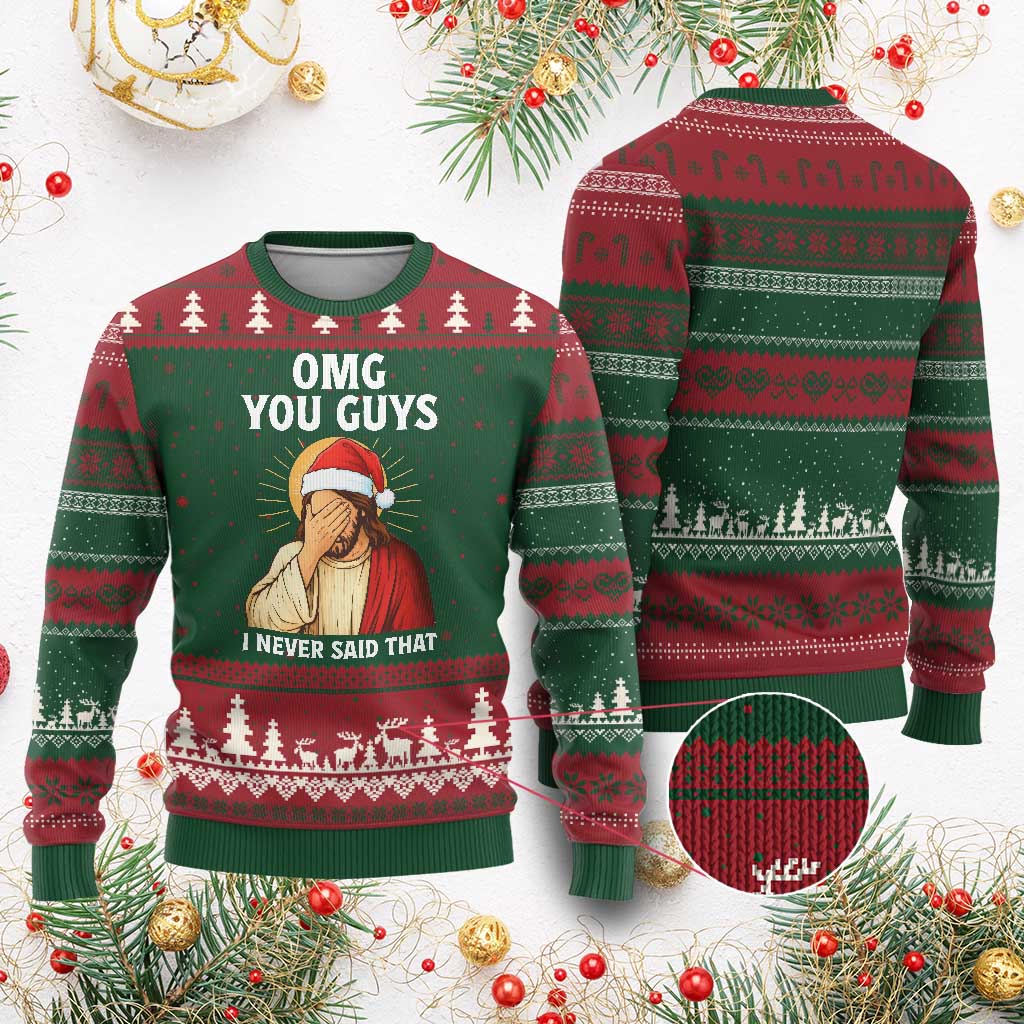 Funny Santa Xmas Ugly Christmas Sweater OMG You Guys I Never Said That TS14 Red Green Print Your Wear