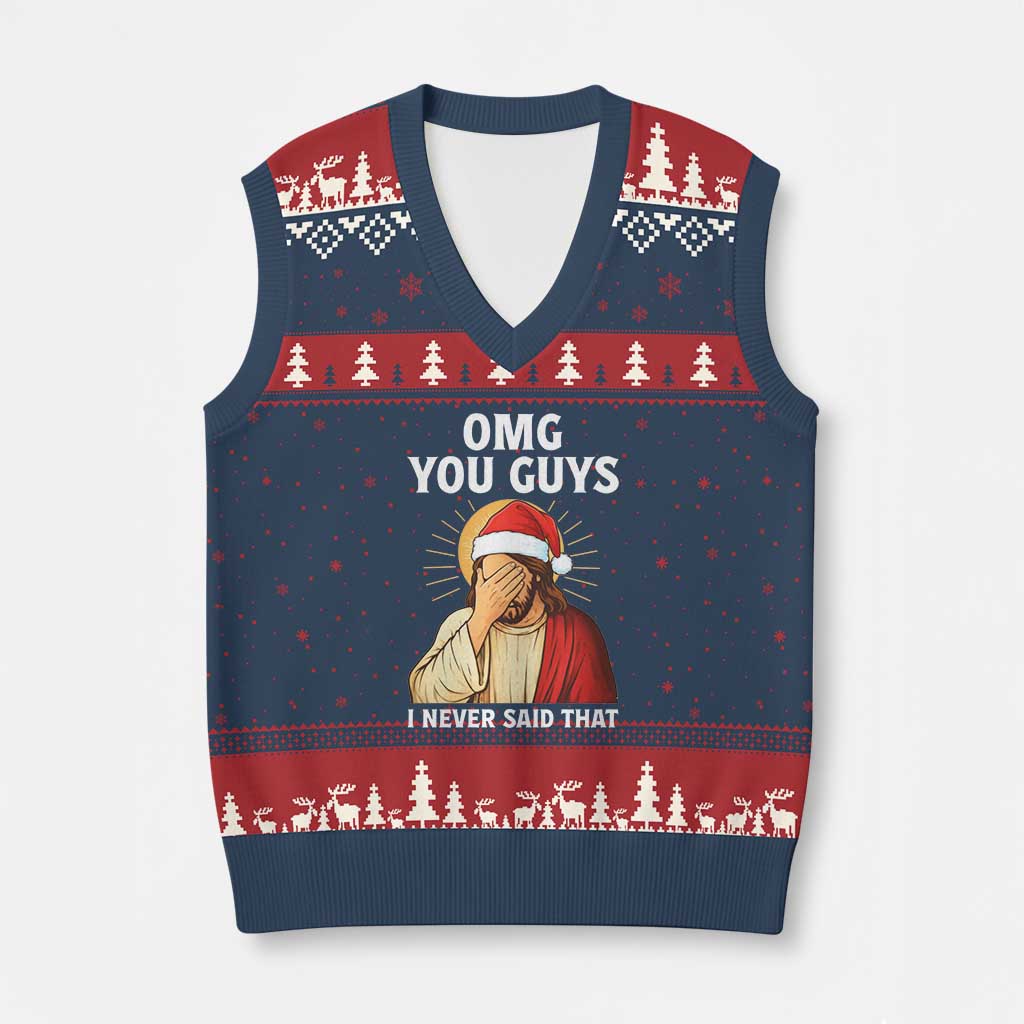 Funny Santa Xmas V-Neck Knit Sweater Vest OMG You Guys I Never Said That TS14 Navy Red Print Your Wear