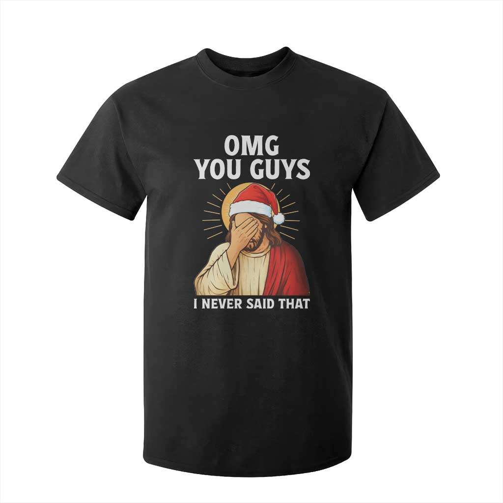 Funny Santa Christmas T Shirt For Kid OMG You Guys I Never Said That TS14 Black Print Your Wear