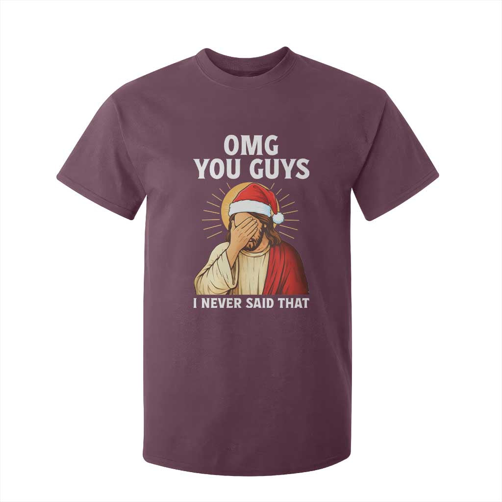 Funny Santa Christmas T Shirt For Kid OMG You Guys I Never Said That TS14 Maroon Print Your Wear