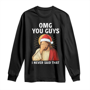 Funny Santa Christmas Long Sleeve Shirt OMG You Guys I Never Said That TS14 Black Print Your Wear
