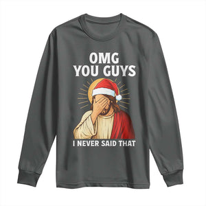 Funny Santa Christmas Long Sleeve Shirt OMG You Guys I Never Said That TS14 Dark Heather Print Your Wear
