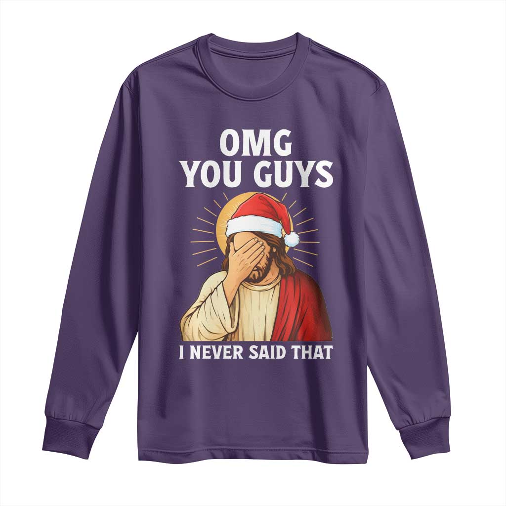 Funny Santa Christmas Long Sleeve Shirt OMG You Guys I Never Said That TS14 Purple Print Your Wear