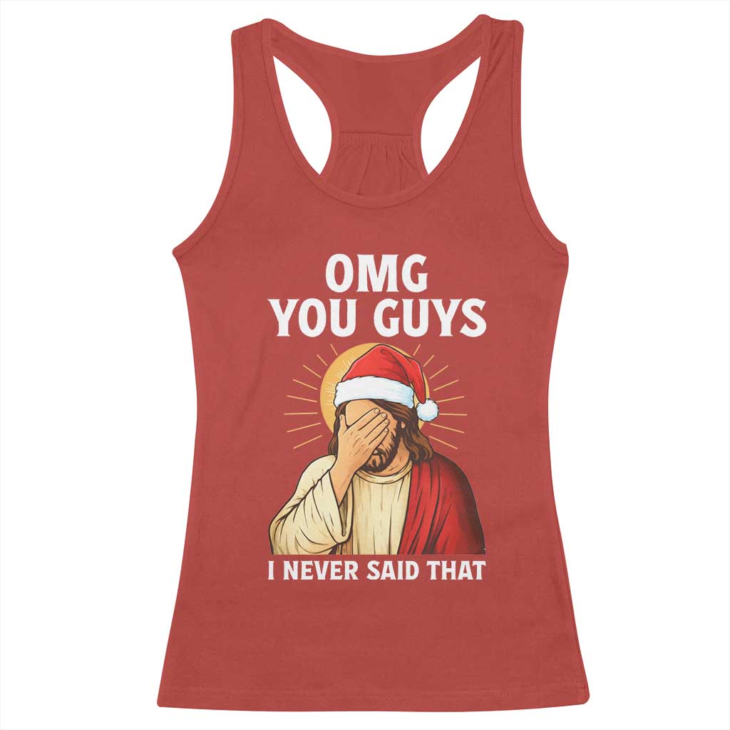 Funny Santa Christmas Racerback Tank Top OMG You Guys I Never Said That TS14 Red Print Your Wear