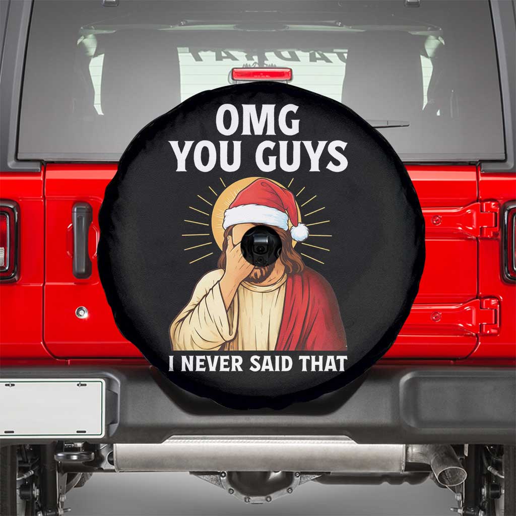 Funny Santa Christmas Spare Tire Cover OMG You Guys I Never Said That TS14 Black Print Your Wear