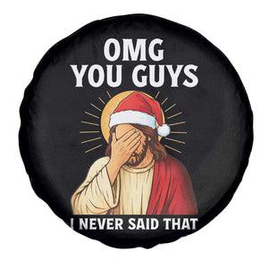 Funny Santa Christmas Spare Tire Cover OMG You Guys I Never Said That TS14 Print Your Wear