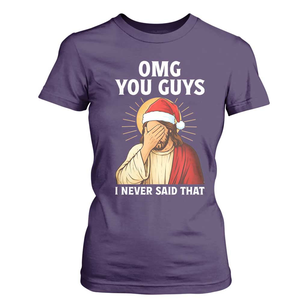 Funny Santa Christmas T Shirt For Women OMG You Guys I Never Said That TS14 Purple Print Your Wear