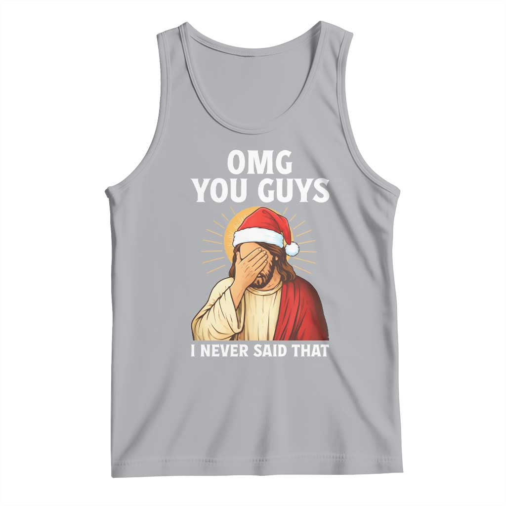 Funny Santa Christmas Tank Top OMG You Guys I Never Said That TS14 Athletic Heather Print Your Wear