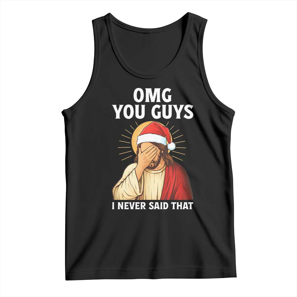 Funny Santa Christmas Tank Top OMG You Guys I Never Said That TS14 Black Print Your Wear