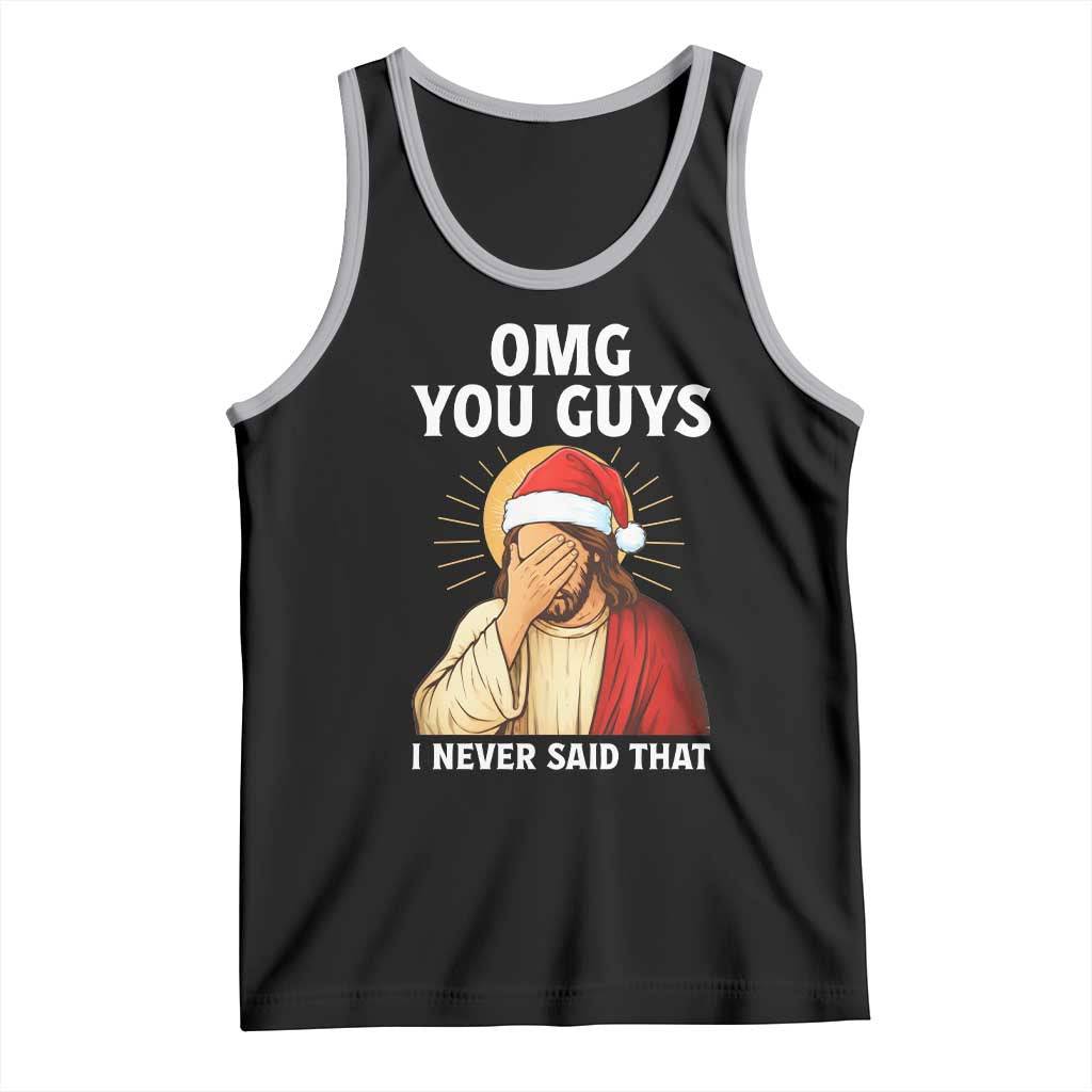 Funny Santa Christmas Tank Top OMG You Guys I Never Said That TS14 Black Athletic Heather Print Your Wear