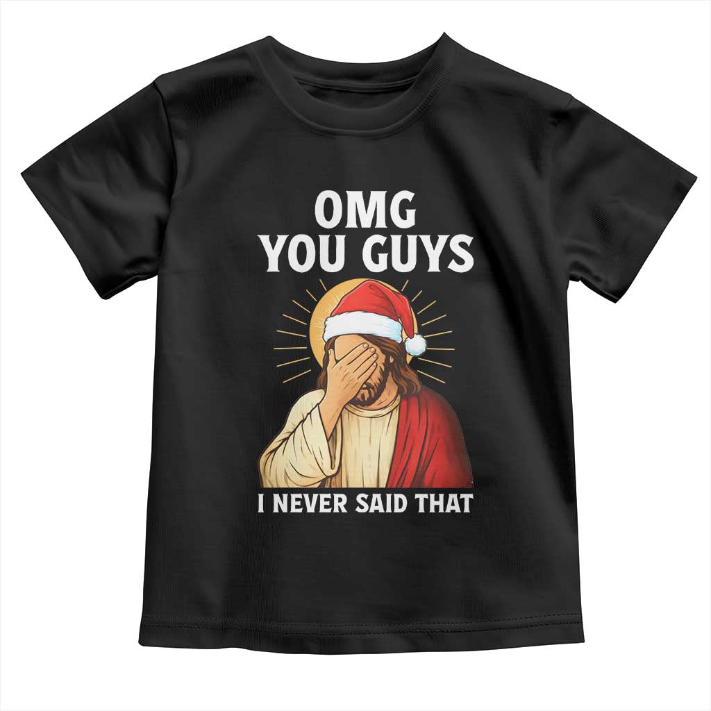 Funny Santa Christmas Toddler T Shirt OMG You Guys I Never Said That TS14 Black Print Your Wear