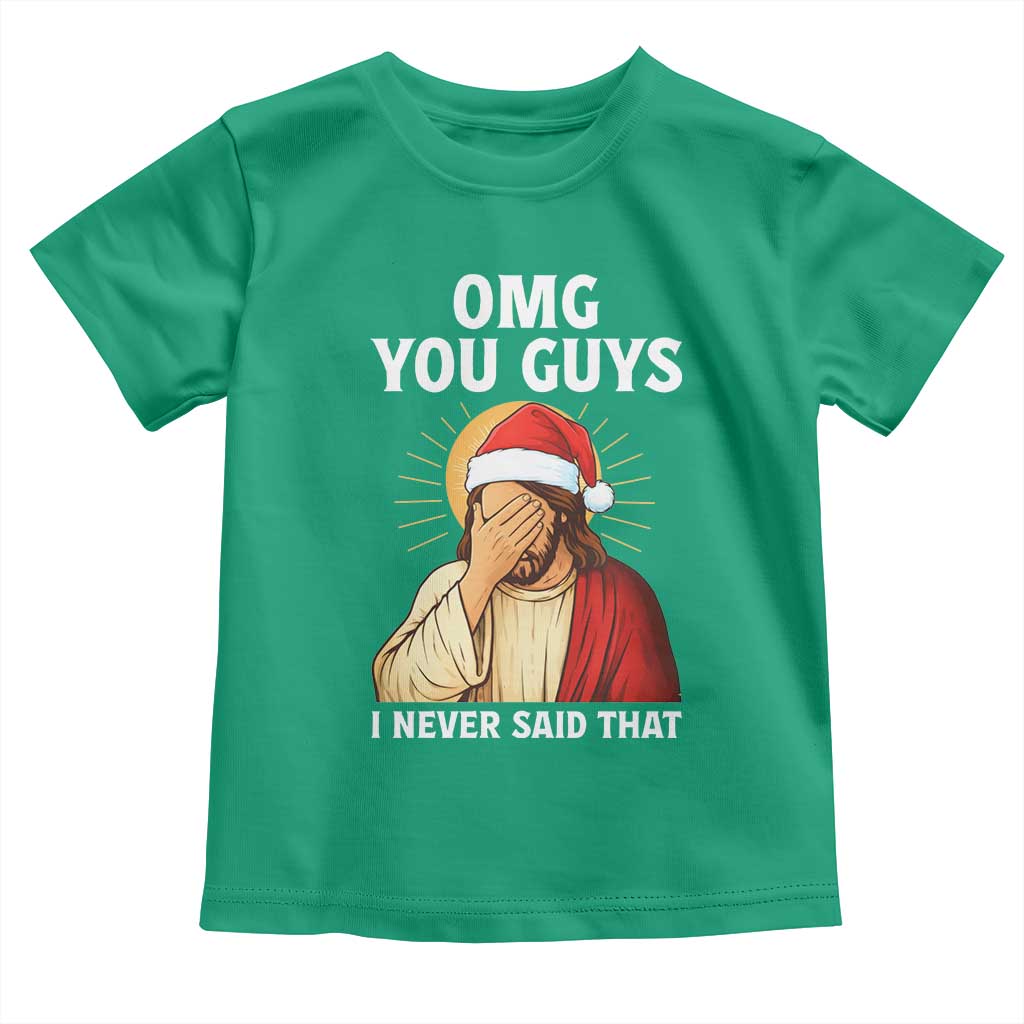 Funny Santa Christmas Toddler T Shirt OMG You Guys I Never Said That TS14 Irish Green Print Your Wear