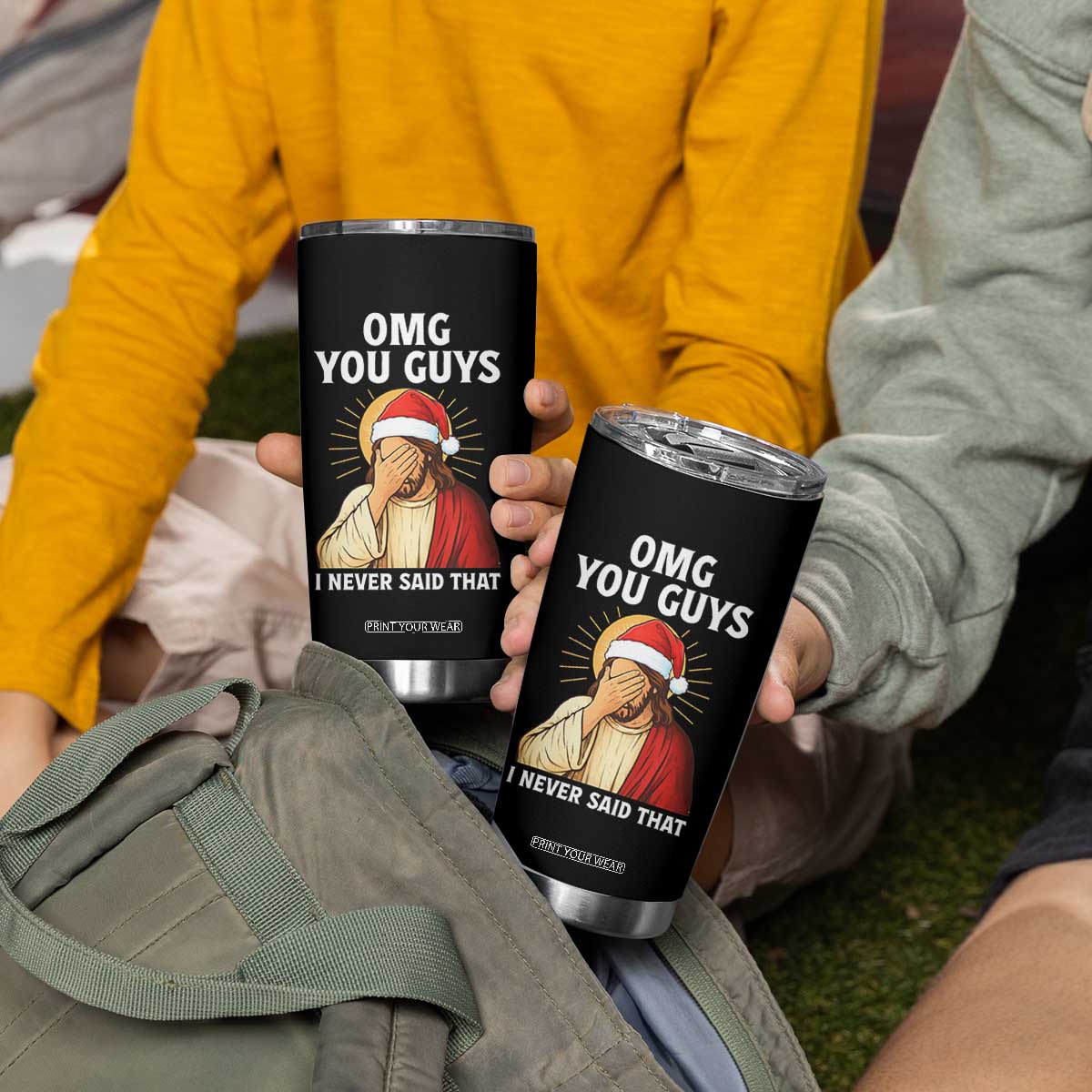 Funny Santa Christmas Tumbler Cup OMG You Guys I Never Said That TS14 Print Your Wear