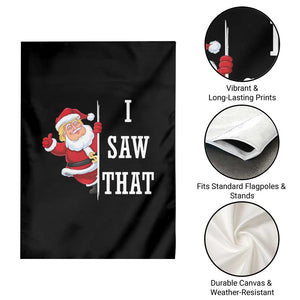 Funny Trump Christmas Garden Flag I Saw That Meme TS14 Print Your Wear