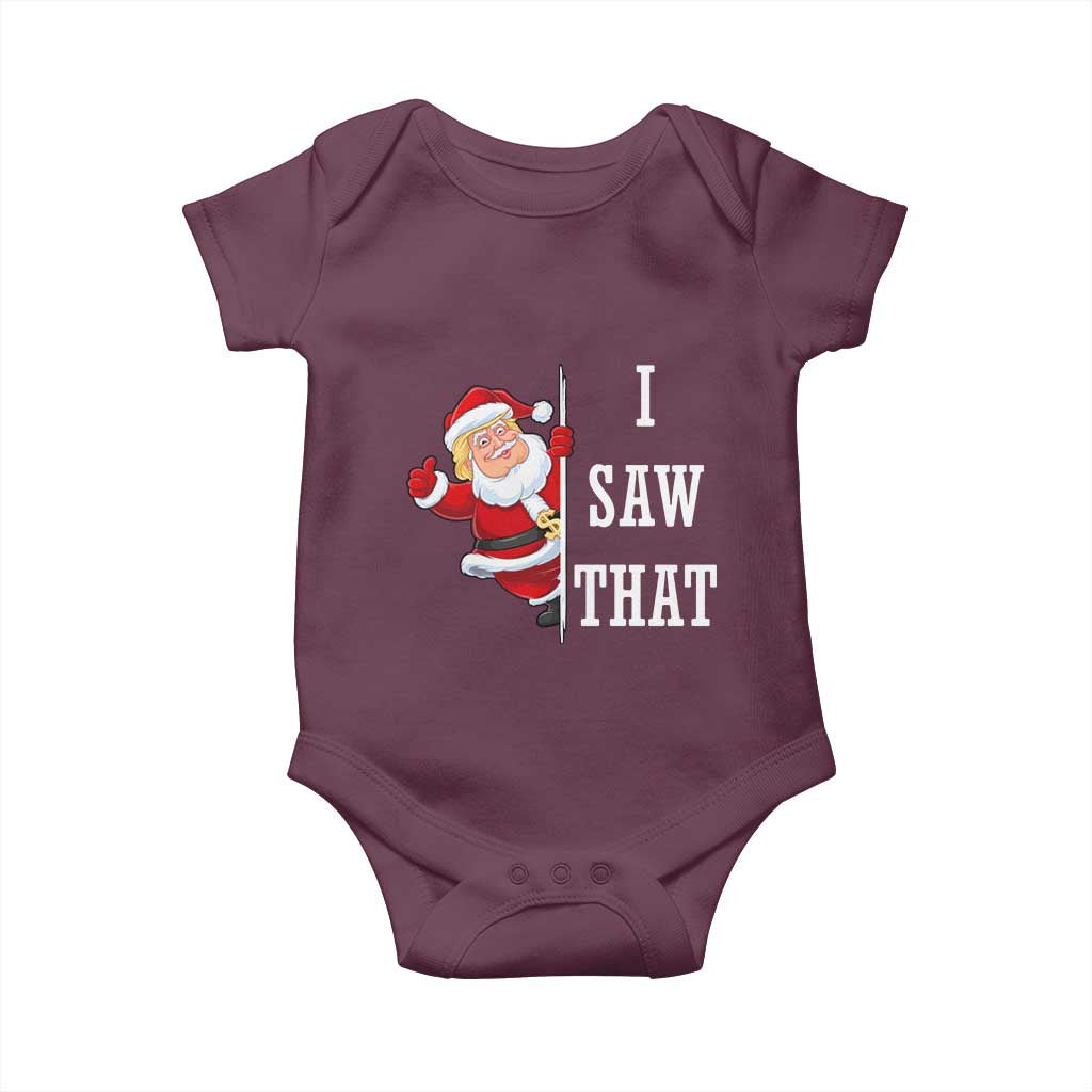 Funny Trump Christmas Baby Onesie I Saw That Meme TS14 Maroon Print Your Wear