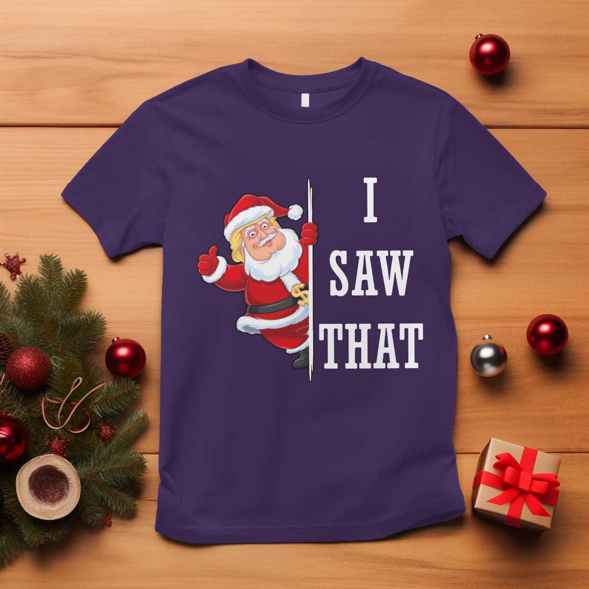 Funny Trump Christmas T Shirt I Saw That Meme TS14 Purple Print Your Wear