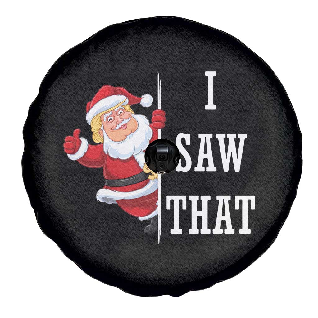 Funny Trump Christmas Spare Tire Cover I Saw That Meme TS14 Print Your Wear