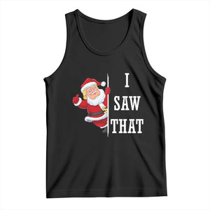 Funny Trump Christmas Tank Top I Saw That Meme TS14 Black Print Your Wear